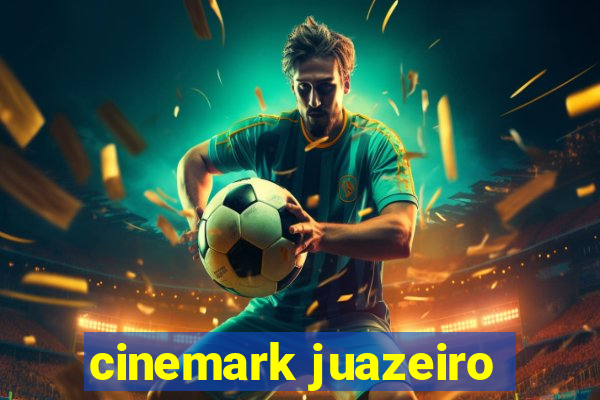 cinemark juazeiro